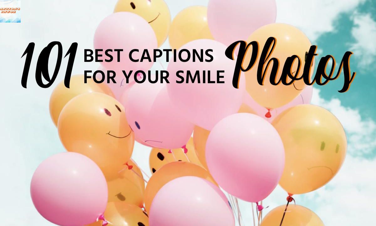 110+ Best Smile Captions for Instagram (2025 Guide)