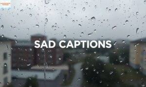 150+ Short Sad Captions for Instagram to Express Deep Emotions