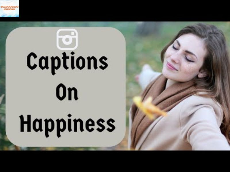 Classy Happiness Captions for Instagram