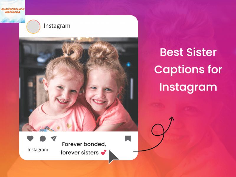 Funny Captions for Sisters