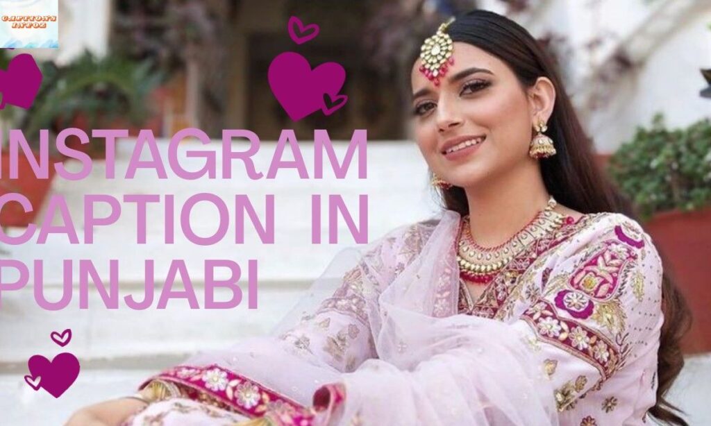 Inspirational Punjabi Captions for Instagram