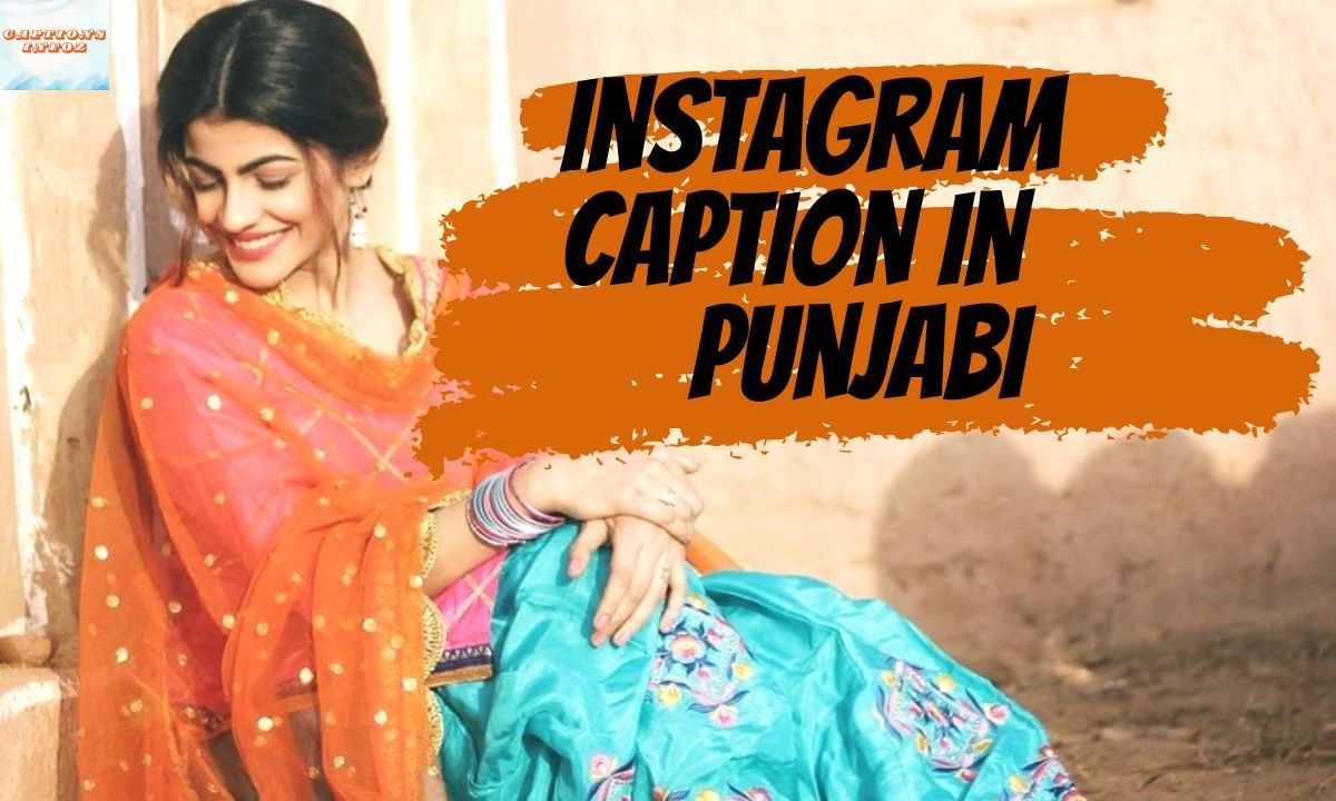 Punjabi Captions for Instagram Spice Up Your Feed with Desi Vibes