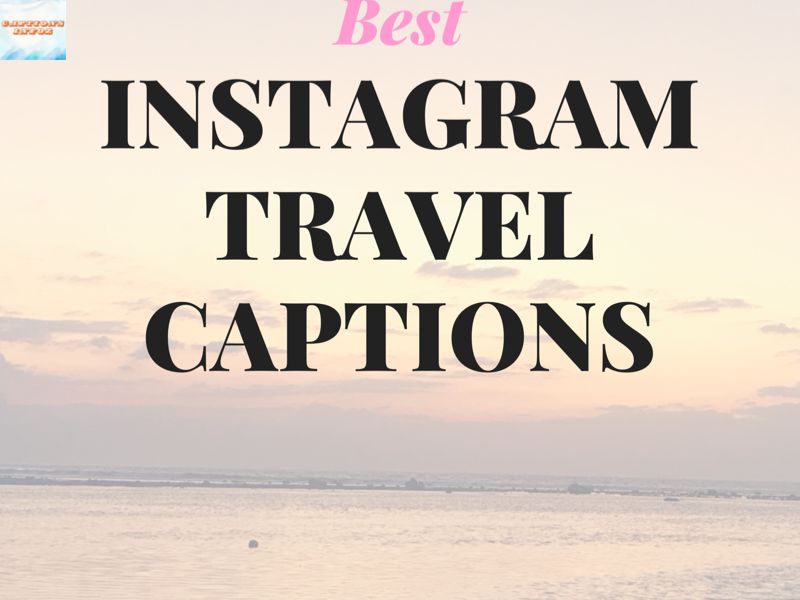 Travel Quote Captions