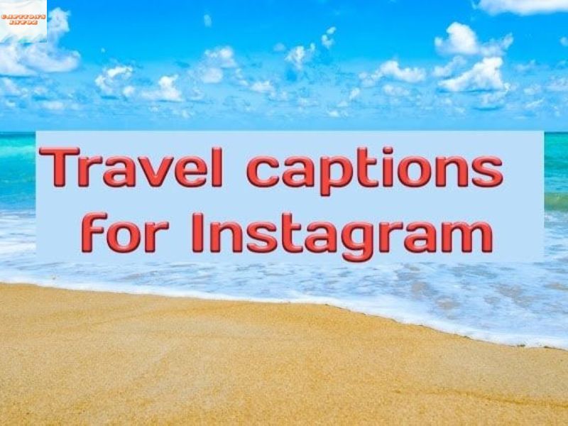 Travel and Adventure Smile Captions