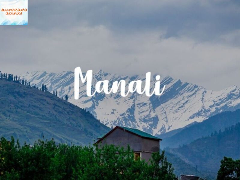 11. Heartfelt Manali Captions For Instagram That Inspire