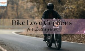 Captions for Bike Lovers Cool, Funny & Adventure-Ready Lines