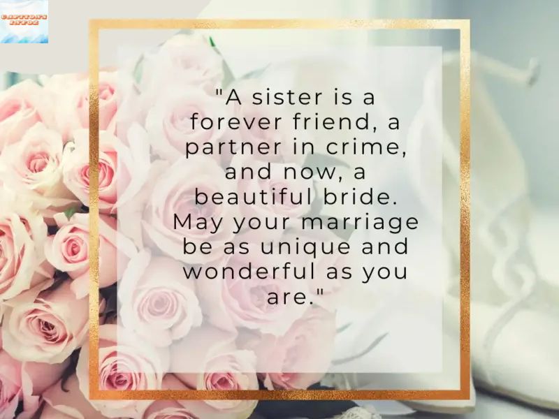 Emotional Sister Wedding Captions