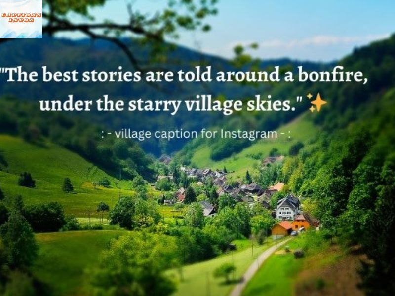 Rustic Village Captions
