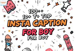 100+ Top Insta Caption For Boy Hindi लड़कों के लिए इंस्टा कैप्शन