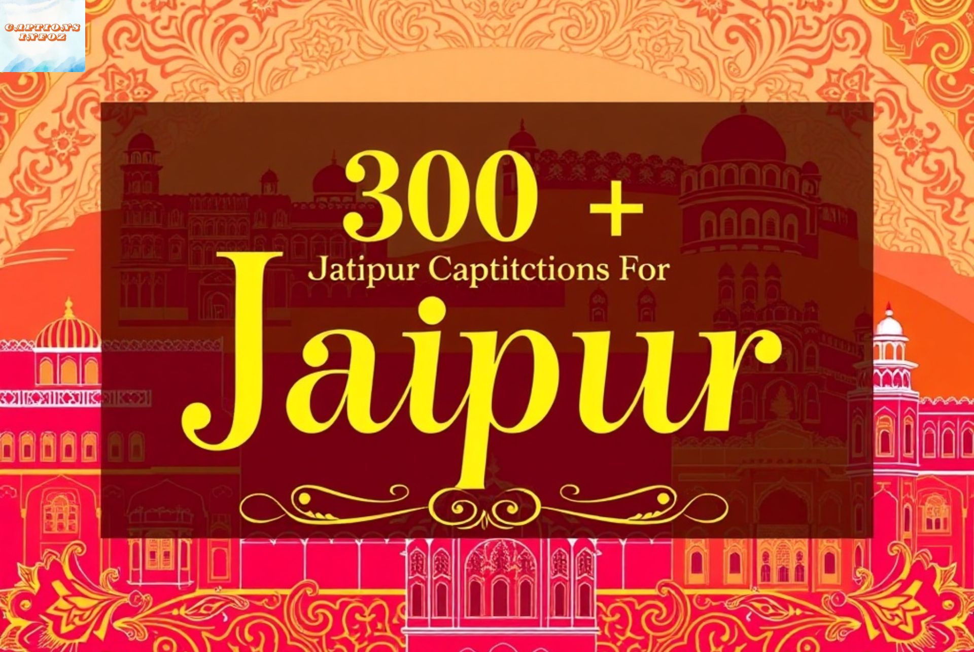 300+ Jaipur Captions For Instagram That Shine With Royal Charm