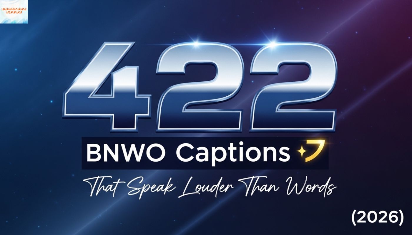 422+ BNWO Captions That Speak Louder Than Words ✨ (2026)